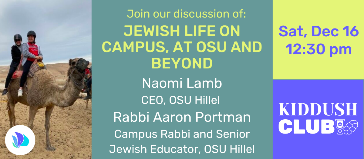 Kiddush Club: Jewish Life on Campus, at OSU & Beyond